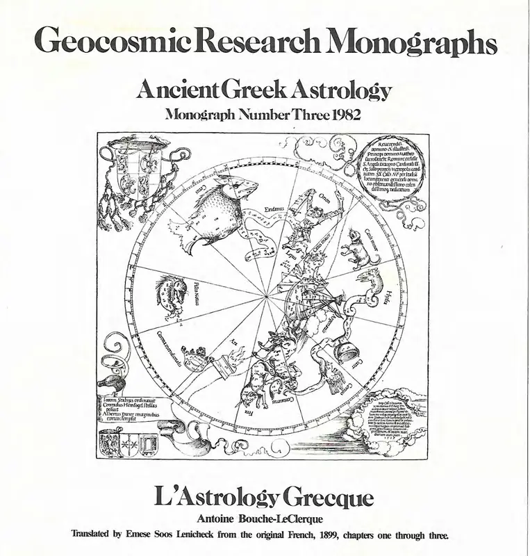 Geocosmic Research Monographs - Ancient Greek Astrology - Monograph Number Three