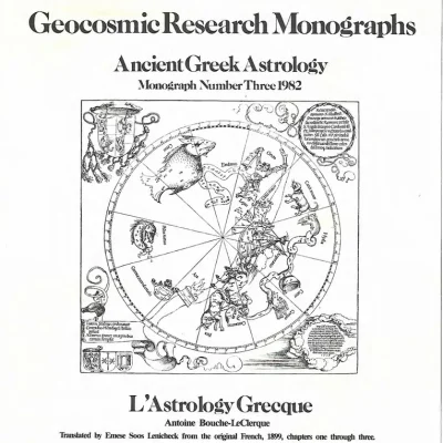 Geocosmic Research Monographs - Ancient Greek Astrology - Monograph Number Three